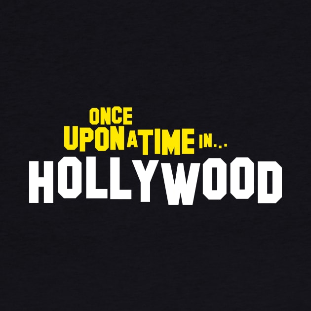 Once Upon a Time in Hollywood by Woah_Jonny